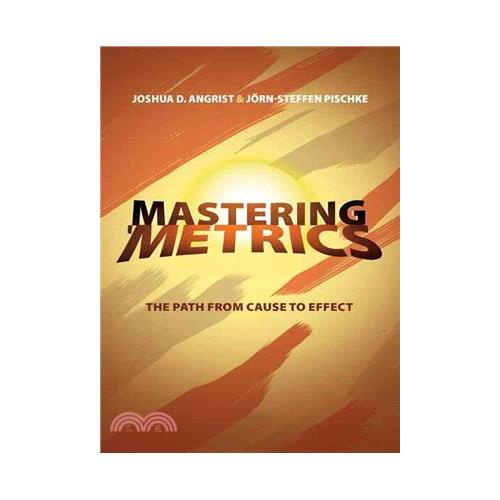 Mastering ’Metrics: The Path from Cause to Effect