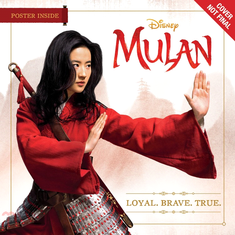 Mulan: Loyal. Brave. True.
