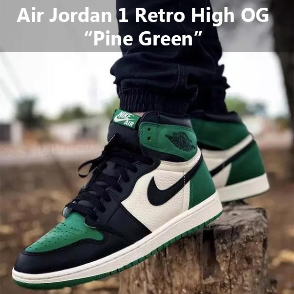 FIT- Nike Air Jordan 1 High OG Pine 