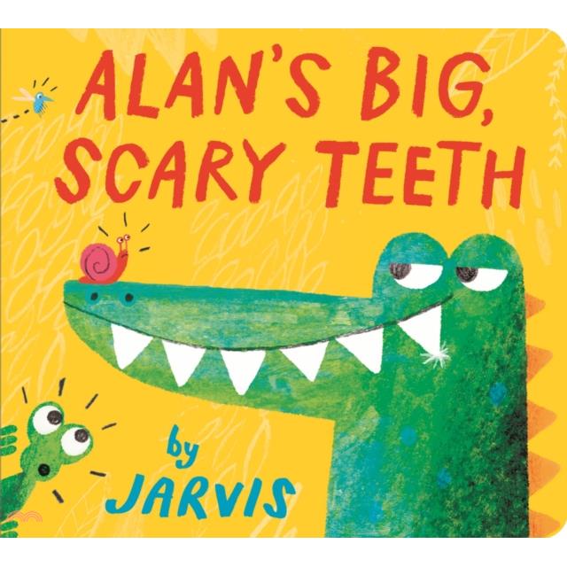 Alans Big, Scary Teeth 鱷魚艾倫又大又可怕的牙齒（厚頁書）（外文書）
