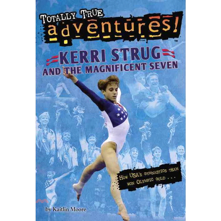 Kerri Strug and the Magnificent Seven