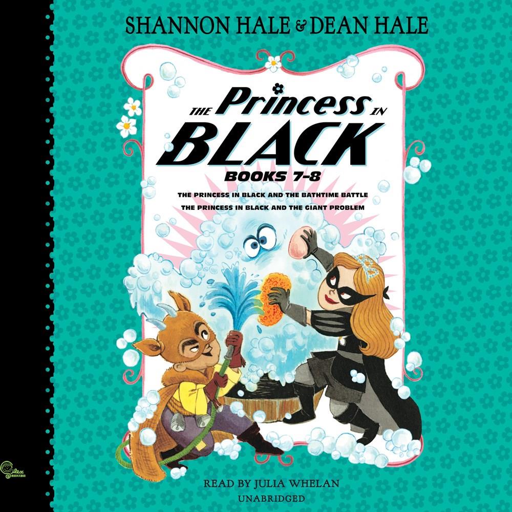 The Princess in Black, Books 7-8: The Princess in Black and the Bathtime Battle; The Princess in Black and the Giant Problem