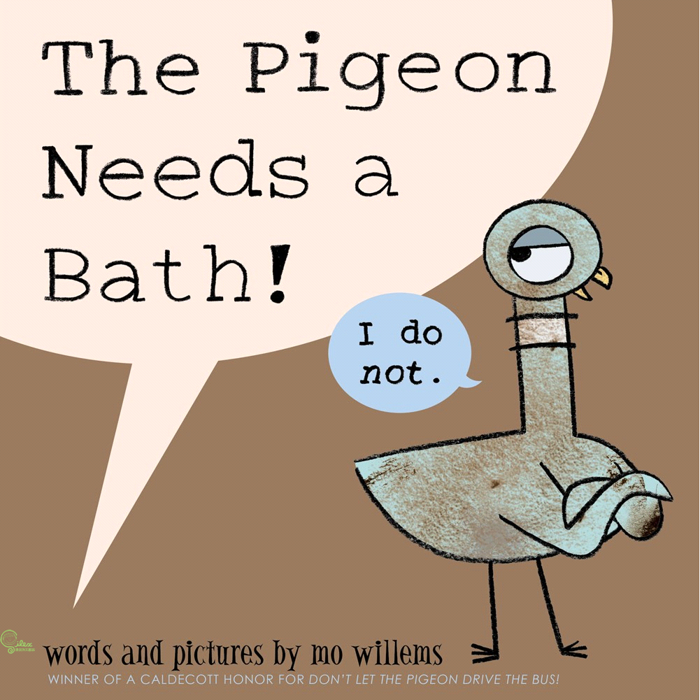 The Pigeon Needs a Bath!鴿子需要洗澡！（外文書）(精裝)