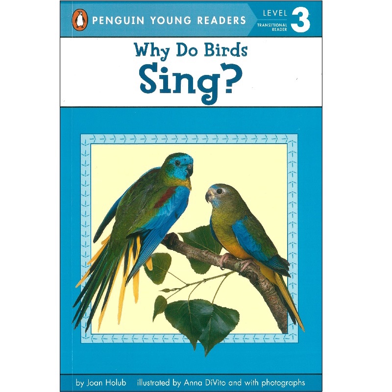 Penguin Young Readers Level 3: Why Do Birds Sing 分級科普讀本