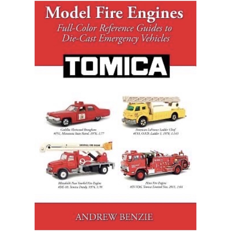 Tomica: Model Fire Engines Full-Color Reference