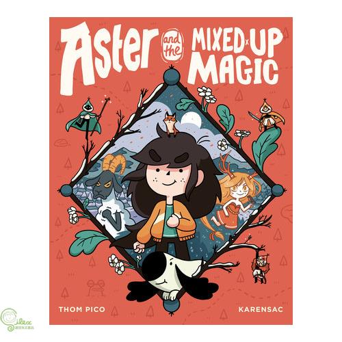 Aster and the Mixed-Up Magic