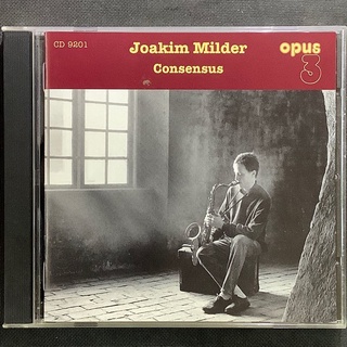 Joakins Milder/爵士薩克斯風 - Consensus浪漫的見證 1992年瑞典版Opus 3唱片無ifpi