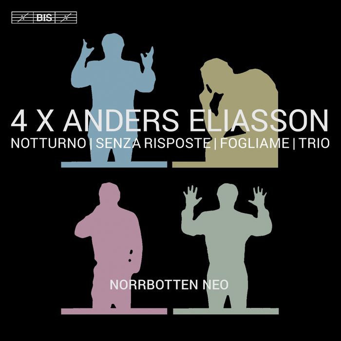 (BIS) Norrbotten NEO 安德斯 埃里亞森 四首室內樂作品 SACD2270