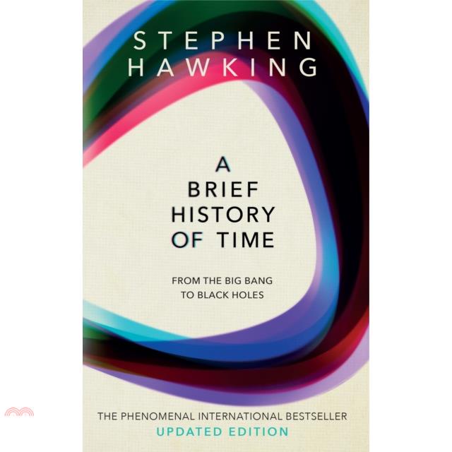 A Brief History of Time: From the Big Bang to Black Holes