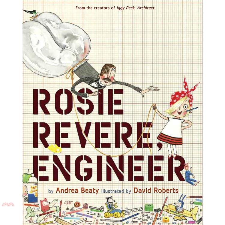 Rosie Revere, Engineer