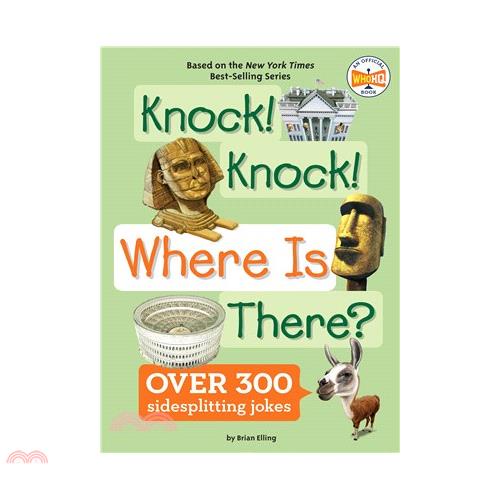 Knock! Knock! Where Is There?