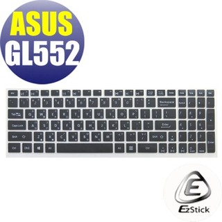 【Ezstick】ASUS GL552 GL552V GL552VW 中文印刷鍵盤膜(台灣專用，注音+倉頡) 矽膠材質