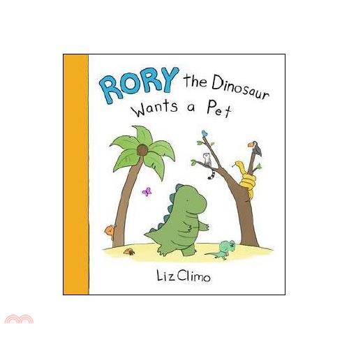 Rory the Dinosaur Wants a Pet