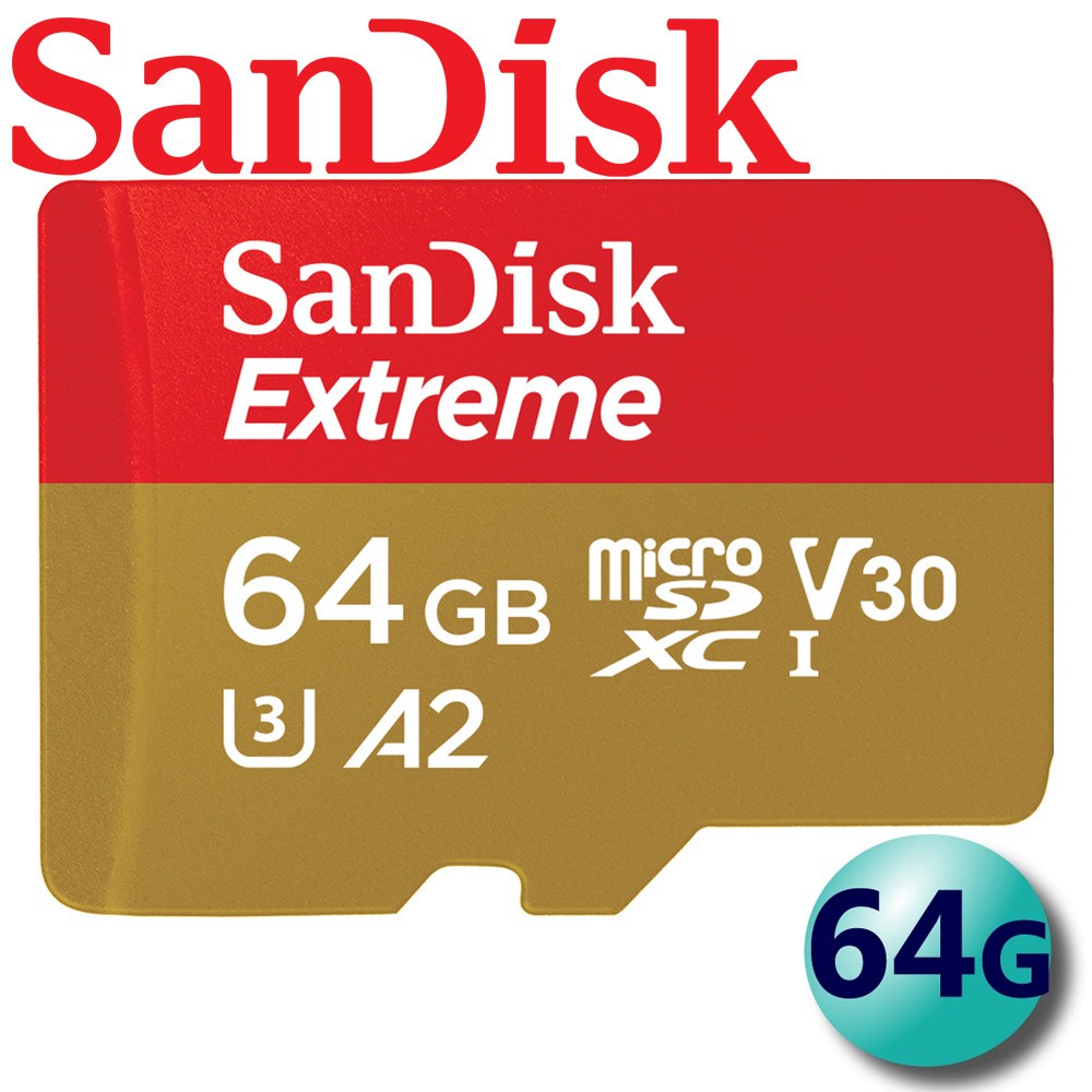 SanDisk 64GB Extreme microSDXC TF V30 A2 U3 64G 記憶卡