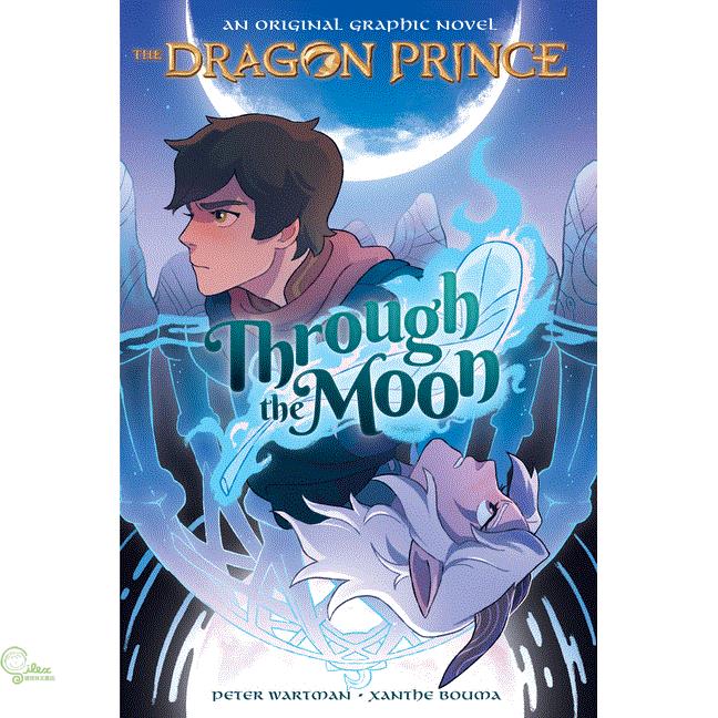 Through the Moon (the Dragon Prince Graphic Novel #1)