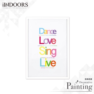 英倫家居 現貨 北歐風相框裝飾畫 Dance Love Sing Live 白色 獨家設計 普普風格 英文裝飾畫框 壁貼