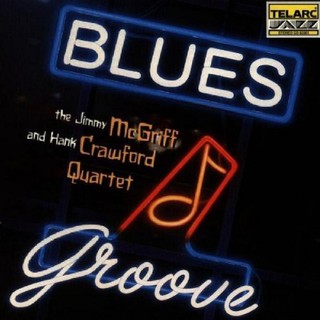 漢克克勞福 吉米麥克葛菲 藍調音軌 Crawford and McGriff Blues Groove 83381