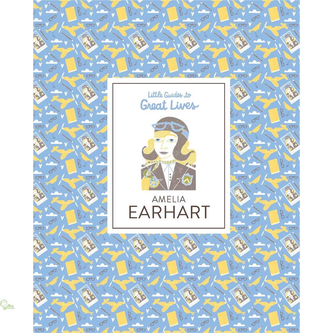 Little Guides to Great Lives: Amelia Earhart