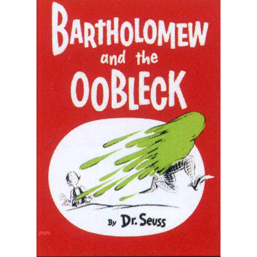 Bartholomew and the Oobleck