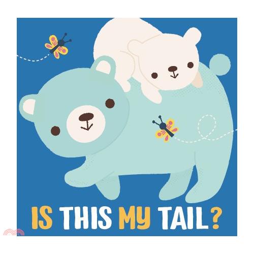 Is This My Tail? Bear 硬頁書（外文書）