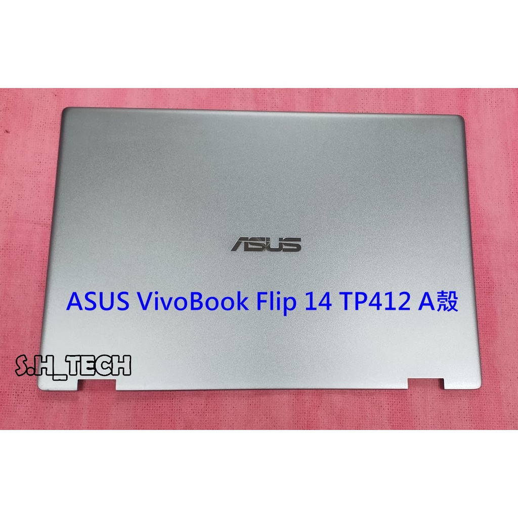 ☆全新 華碩 ASUS VivoBook Flip 14 TP412 TP412UA TP412FA外殼 A殼 螢幕背殼