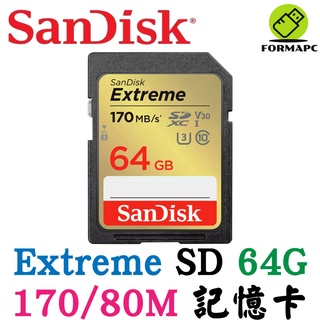 SanDisk Extreme SDXC SD 64G 64GB 170MB 4K U3 V30 相機 高速記憶卡