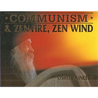 Communism & Zen Fire, Zen Wind(奧修原文書)
