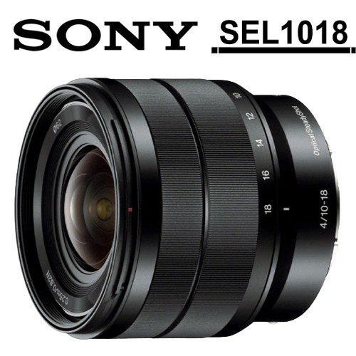 SONY E 10-18mm F4 OSS 超廣角變焦鏡頭 SEL1018 公司貨