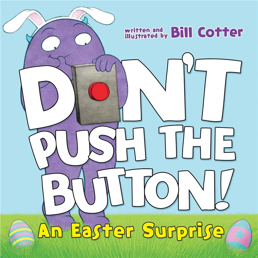 Don’t Push the Button!: An Easter Surprise