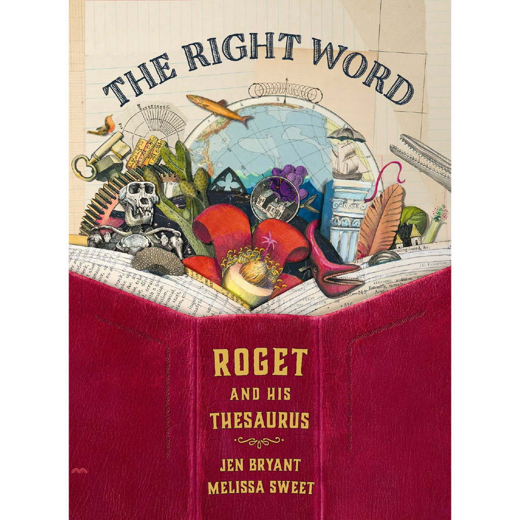 The Right Word: Roget and His Thesaurus