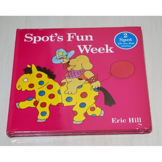 Spot's Fun Week by Eric Hill - 2 Spot Lift The Flap Stories