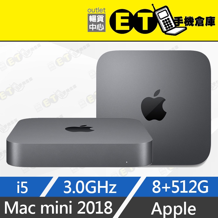 ET手機倉庫【全新品 Apple Mac mini 2018 i5 3GHz 8+512G】（現貨 A1993）附發票