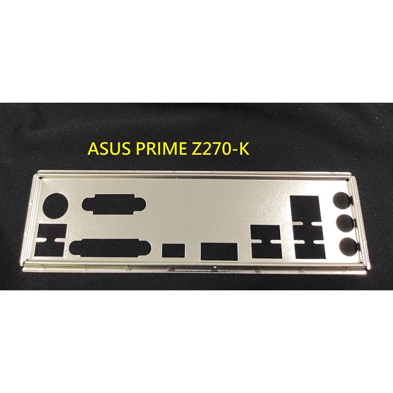 《C&amp;H》ASUS PRIME Z270-K ,  Z270K 後檔板 後檔片 擋片 擋板