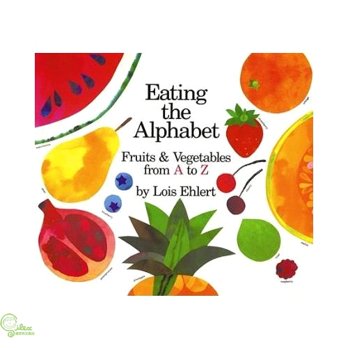 Eating the Alphabet: Fruits and Vegetables from A to Z