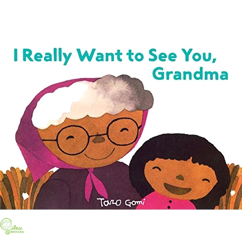 I Really Want to See You, Grandma: (books for Grandparents, Gifts for Grandkids, Taro Gomi Book)