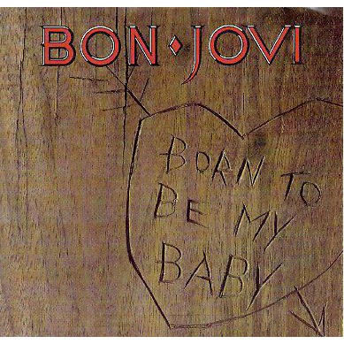 Born to Be My Baby - Bon Jovi（7吋黑膠單曲唱片）Vinyl Records