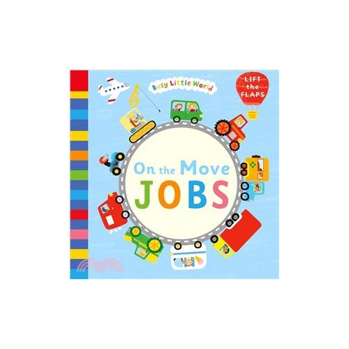 On the Move: Jobs (精裝翻翻書)