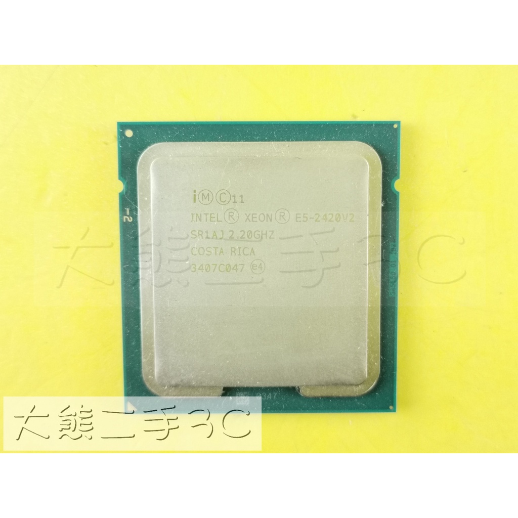 【大熊二手3C】CPU-1356 Xeon E5-2420 V2 UP2.7G 15M 7.2G SR1AJ-6C12T