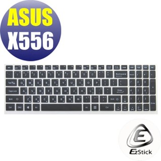 【Ezstick】ASUS X556 適用 中文印刷鍵盤膜(台灣專用，注音+倉頡) 矽膠材質