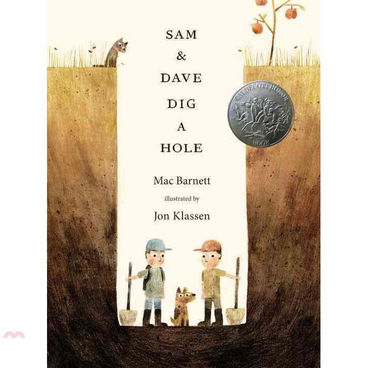 Sam and Dave Dig a Hole 一直一直往下挖（外文書）(精裝)