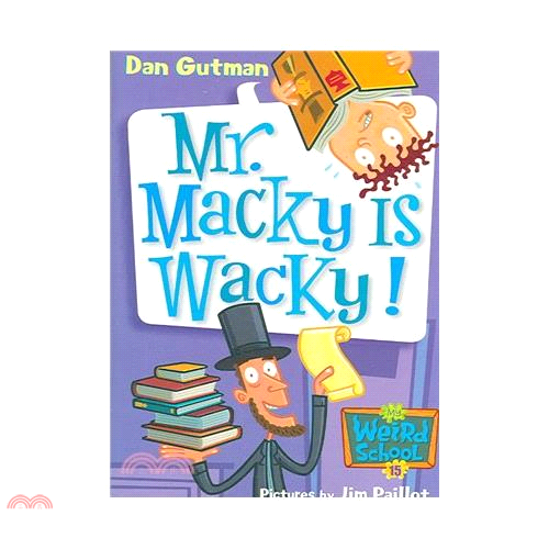 My Weird School #15 Mr Macky Is Wacky