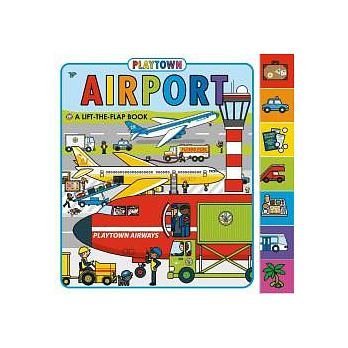 『Playtown: Airport』－a Lift-the Flap Book (硬頁翻翻書)