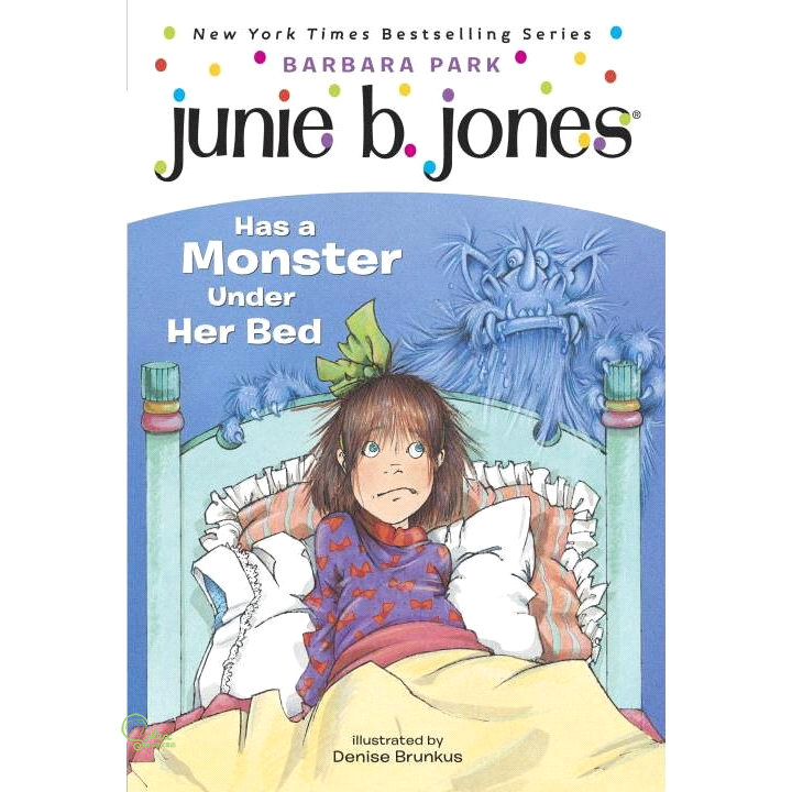Junie B. Jones Has a Monster Under Her Bed
