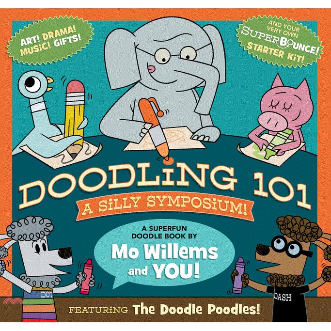 Mo Willems, MMD, Presents Doodling 101: A Silly Symposium