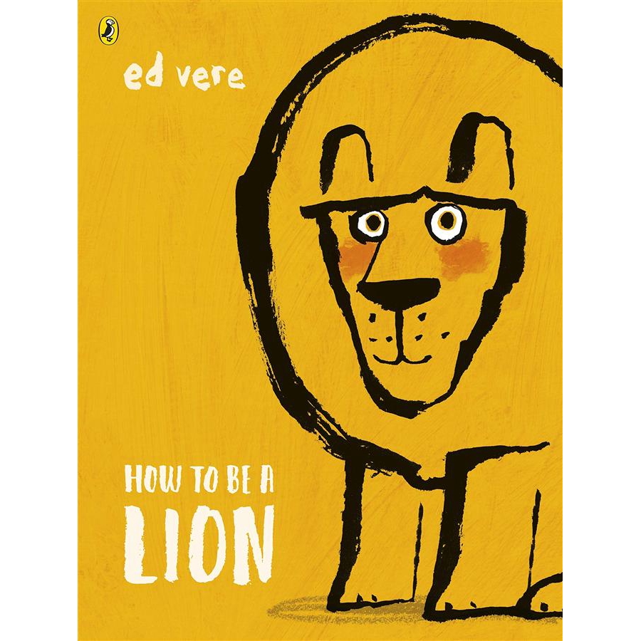 How to be a Lion