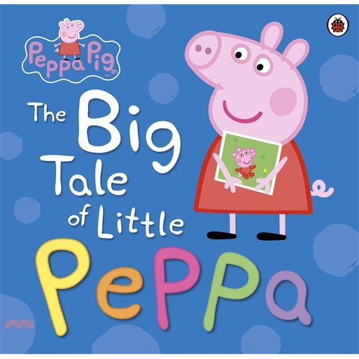 Peppa Pig: The Big Tale of Little Peppa (精裝本)