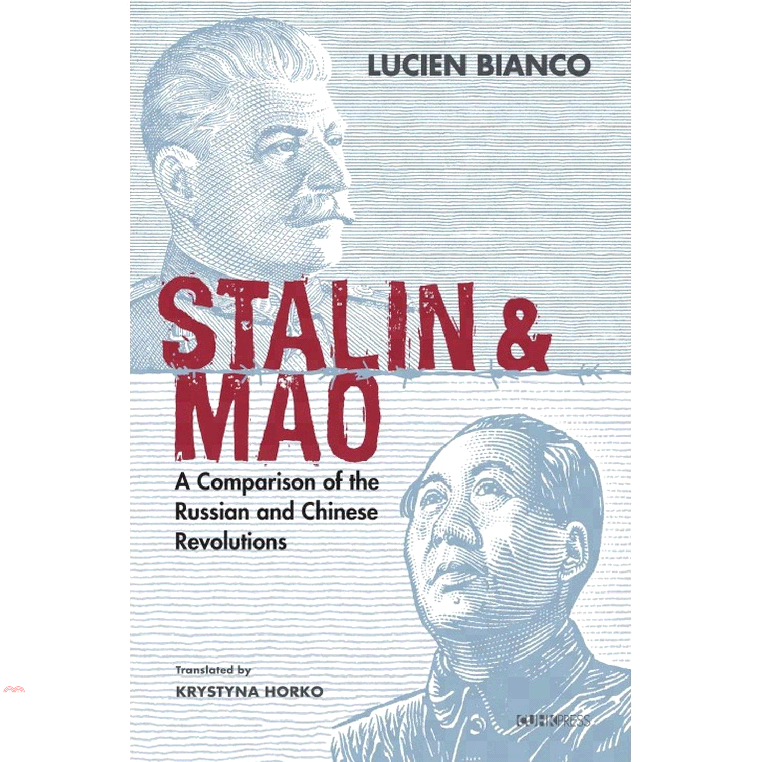 Stalin and Mao：A Comparison of the Russian and Chinese Revolutions(精裝)