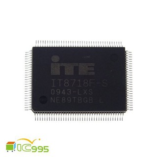 (ic995) IT8718F-S LXS GB QFP-128 技嘉專用 主機板IO IC 芯片 壹包1入 #8388