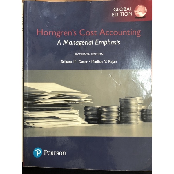 Horngren’s cost accounting A Managerial Emphasis 16th Person