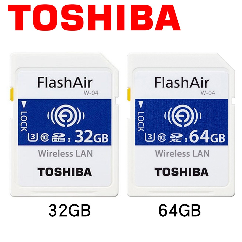 含稅 toshiba 東芝 W-04 32G 64G W04 FlashAir WIFI SDHC  記憶卡 Eyefi